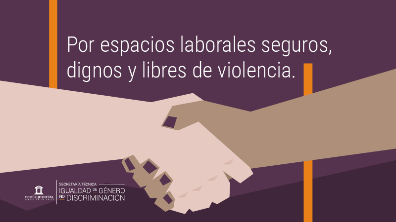 Por espacios de trabajo seguros, dignos y libres de violencia