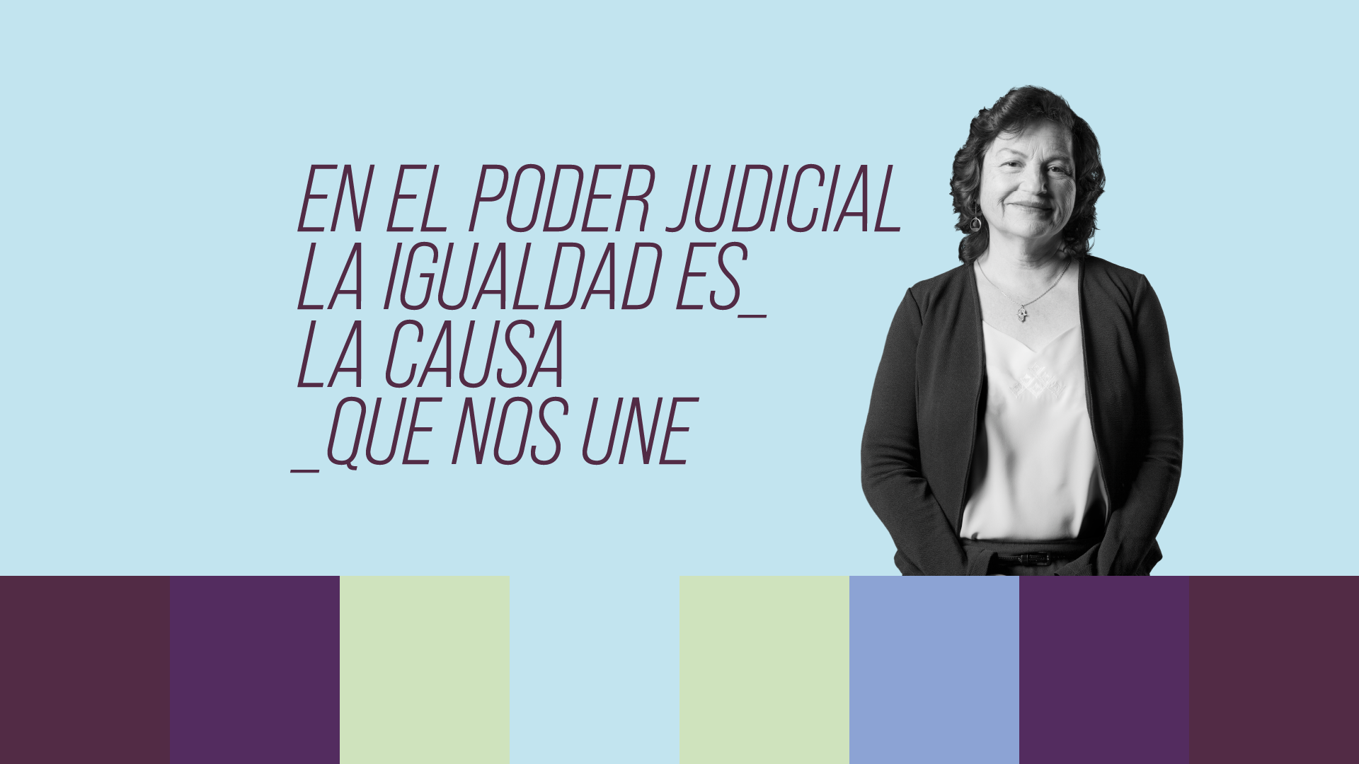 Campaña de sensibilización para promover el buen trato y las relaciones igualitarias en el Poder Judicial de Chile